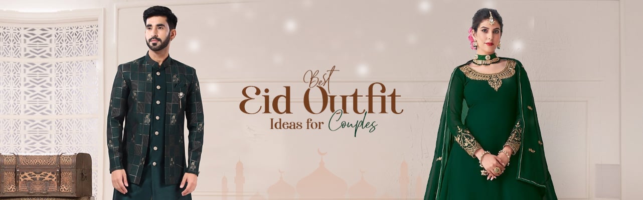 Eid Couple’s Outfit Ideas by Cbazaar Perfect Pairings for Eid Celebrations