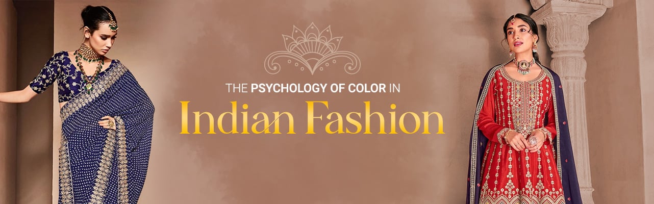 The Psychology of Color in Indian Fashion