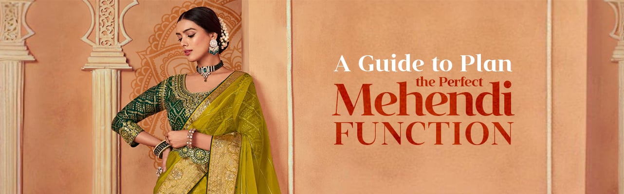 A Guide to Plan the Perfect Mehendi Function