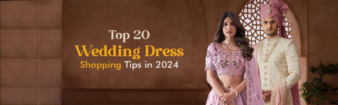 Top 20 Wedding Dress Shopping Tips in 2024