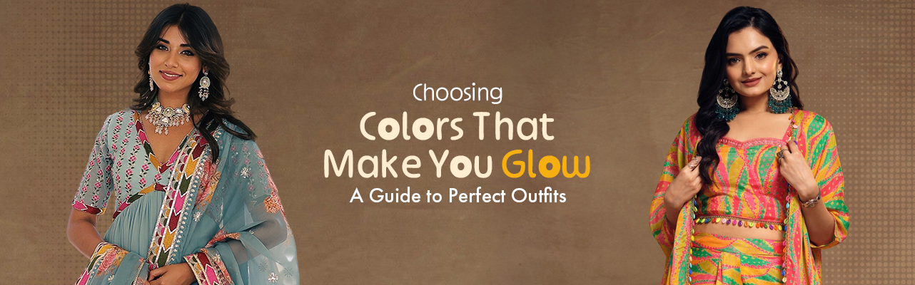 Choosing Colors That Make You Glow: A Guide to Perfect Outfits