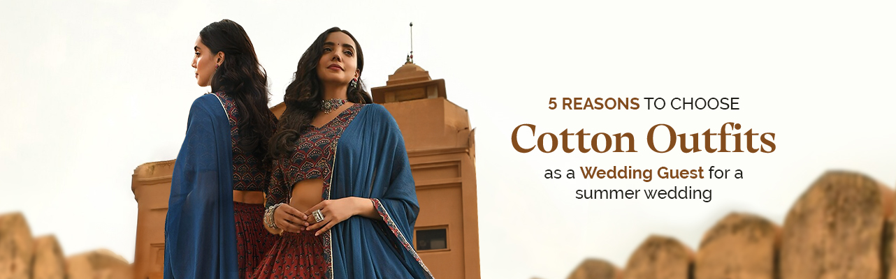 5 compelling reasons to choose cotton outfits as a wedding guest for a summer wedding