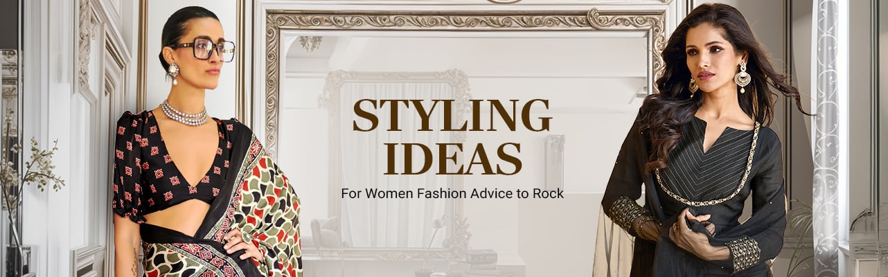 Styling ideas for women – fashion advice for ladies to rock