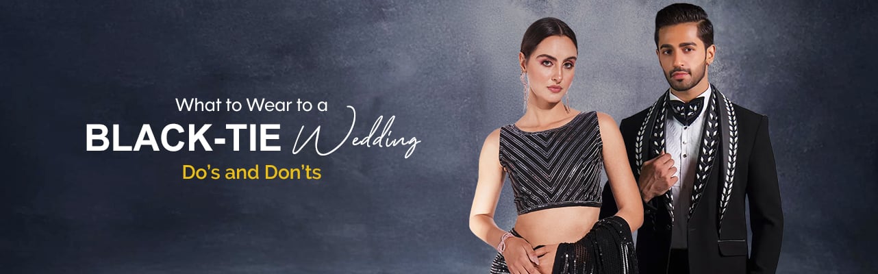 What to Wear to a Black-Tie Wedding: Dos and Don’ts