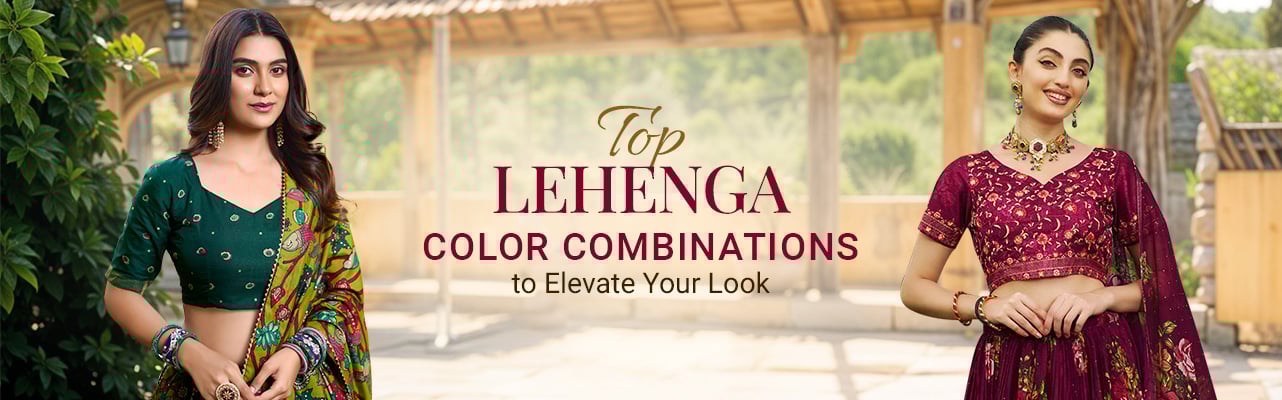 Top Lehenga Color Combinations to Elevate Your Look