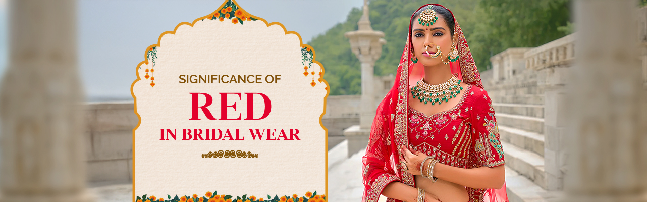 Significance of Red in Bridal Wear
