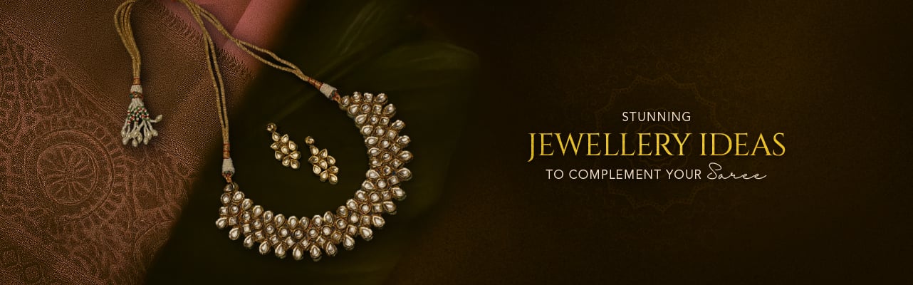 Stunning Jewellery Ideas to Complement Your Saree