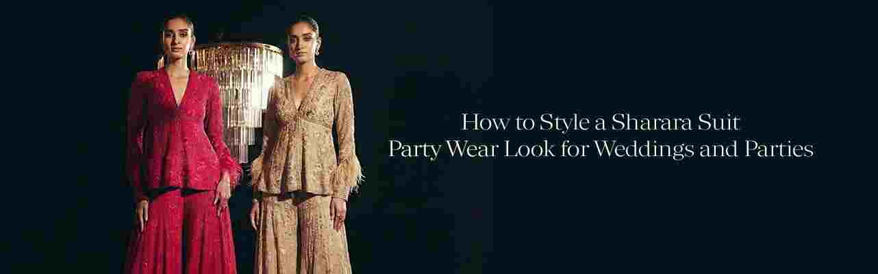 Style a Sharara Suit Party Wear