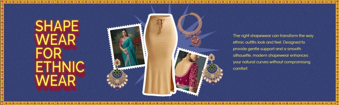 Shapewear for Ethnic Wear
